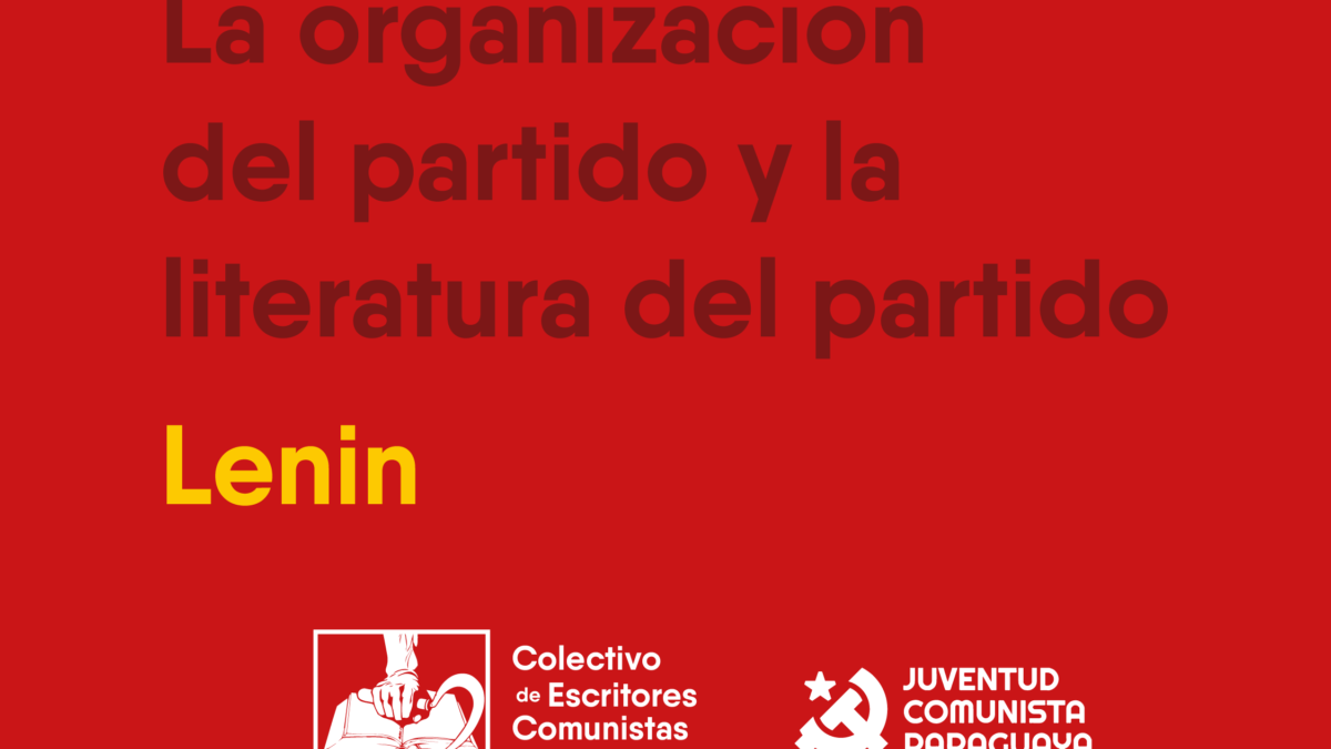 la organización del partido y la literatura del partido